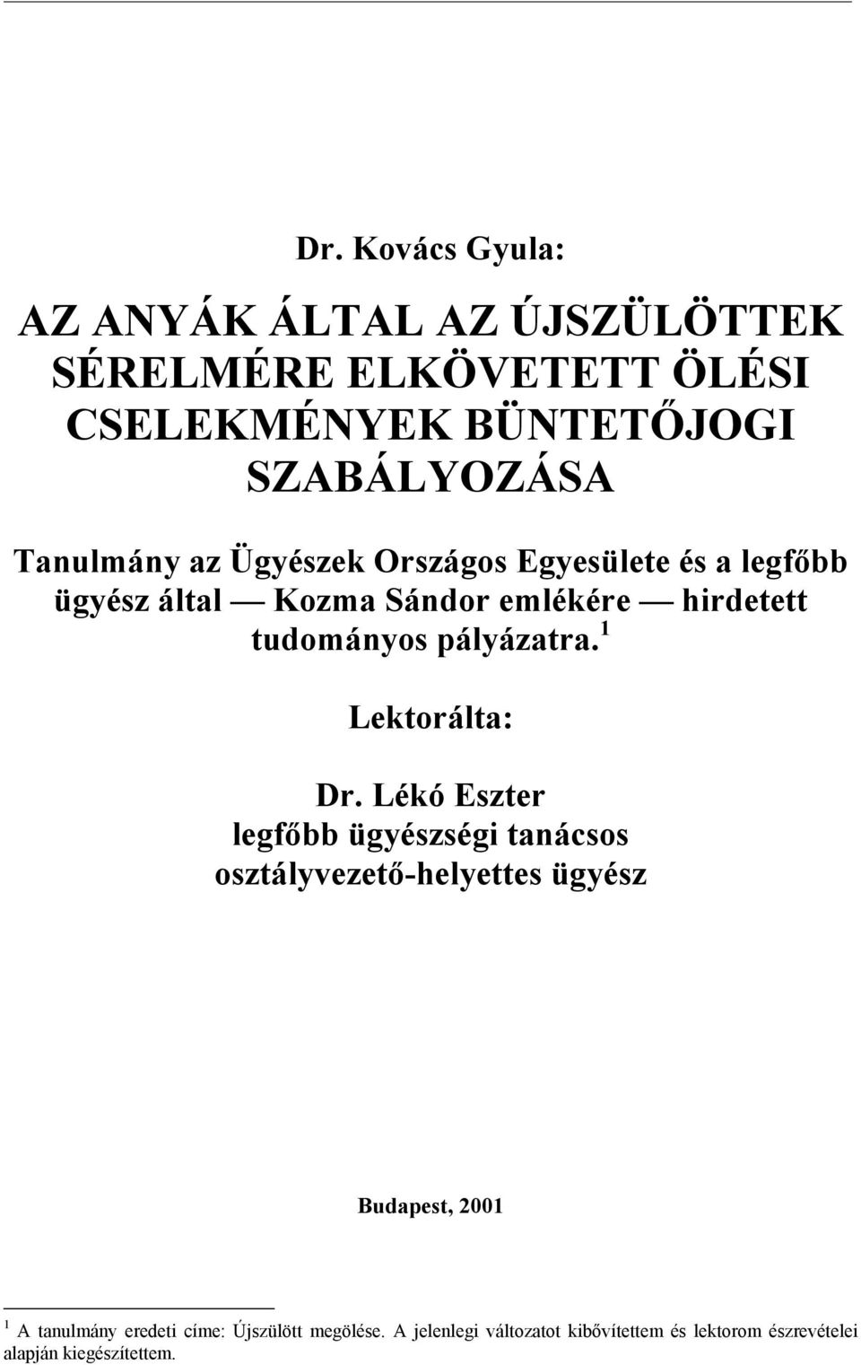 pályázatra. 1 Lektorálta: Dr.