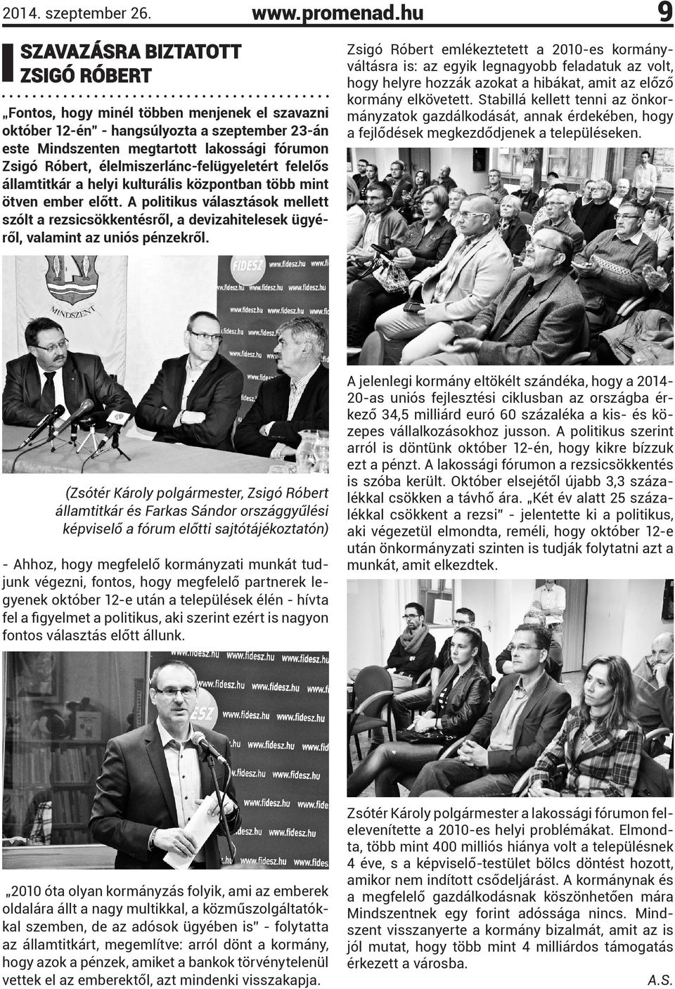 élelmiszerlánc-felügyeletért felelős államtitkár a helyi kulturális központban több mint ötven ember előtt.