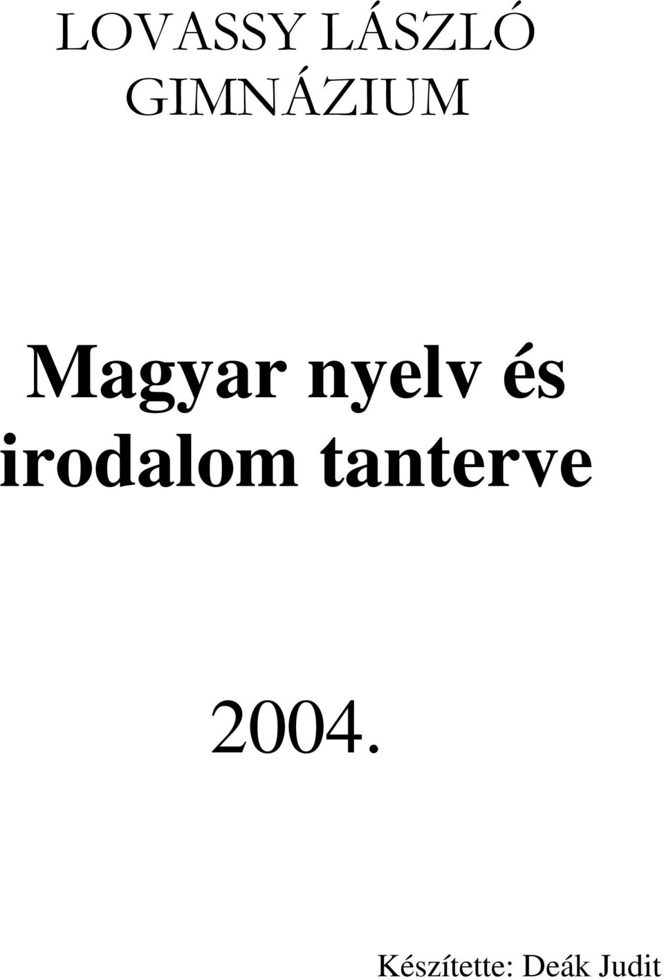 tanterve 2004.