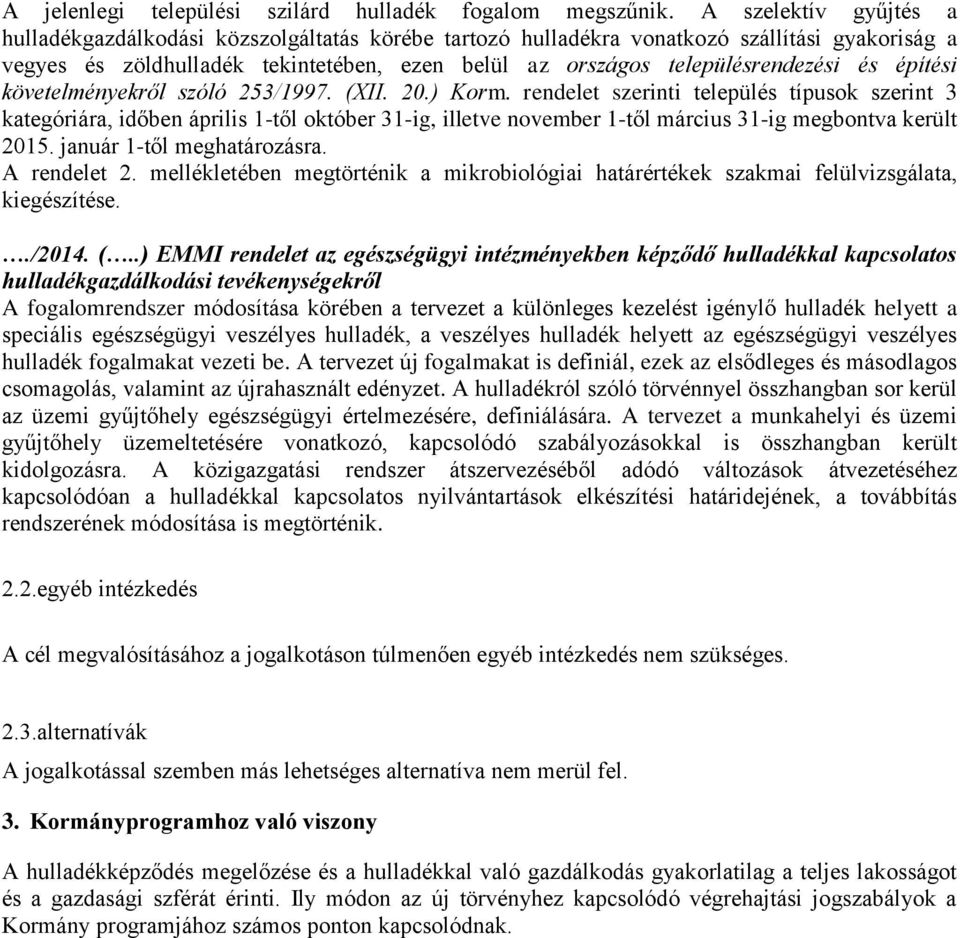 és építési követelményekről szóló 253/1997. (XII. 20.) Korm.