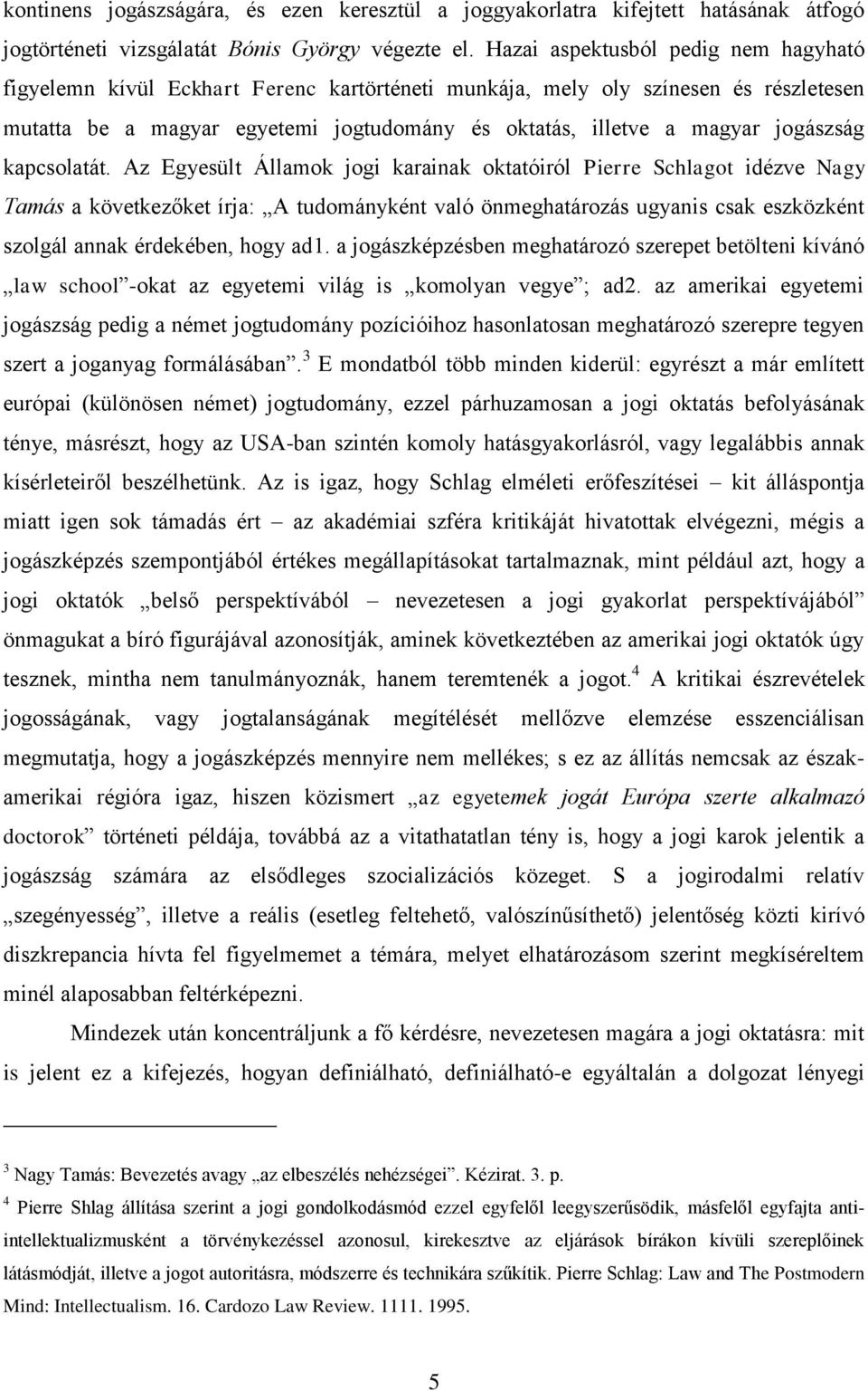 jogászság kapcsolatát.