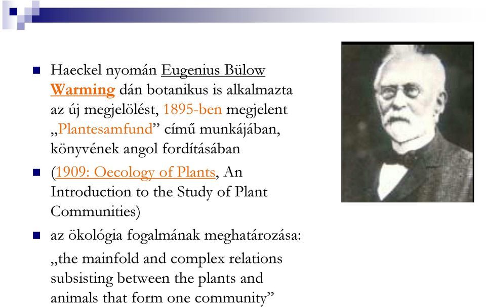 Plants, An Introduction to the Study of Plant Communities) az ökológia fogalmának