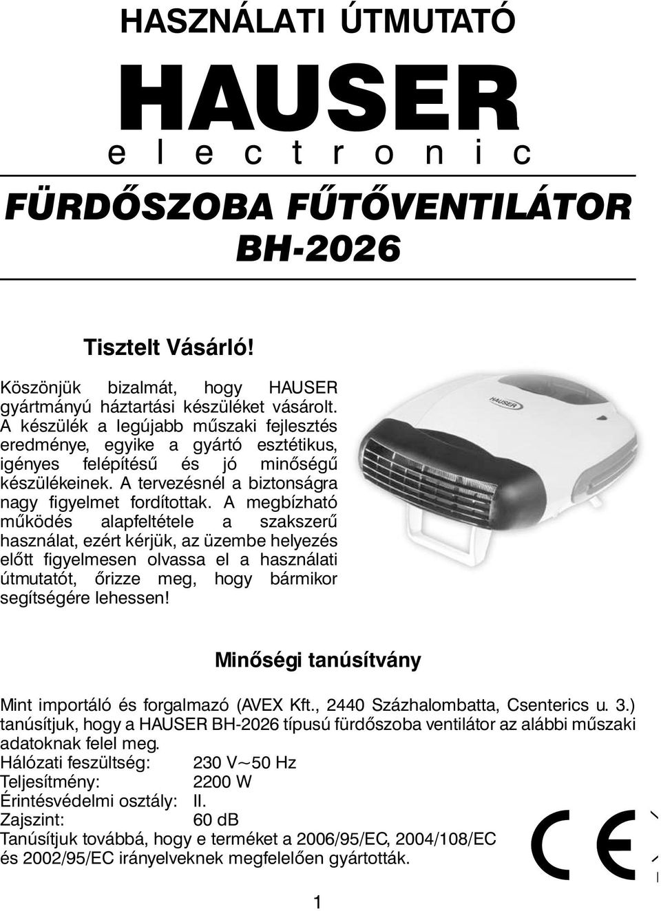 HASZNÁLATI ÚTMUTATÓ HAUSER FÜRDÔSZOBA FÛTÔVENTILÁTOR BH Minôségi  tanúsítvány - PDF Ingyenes letöltés