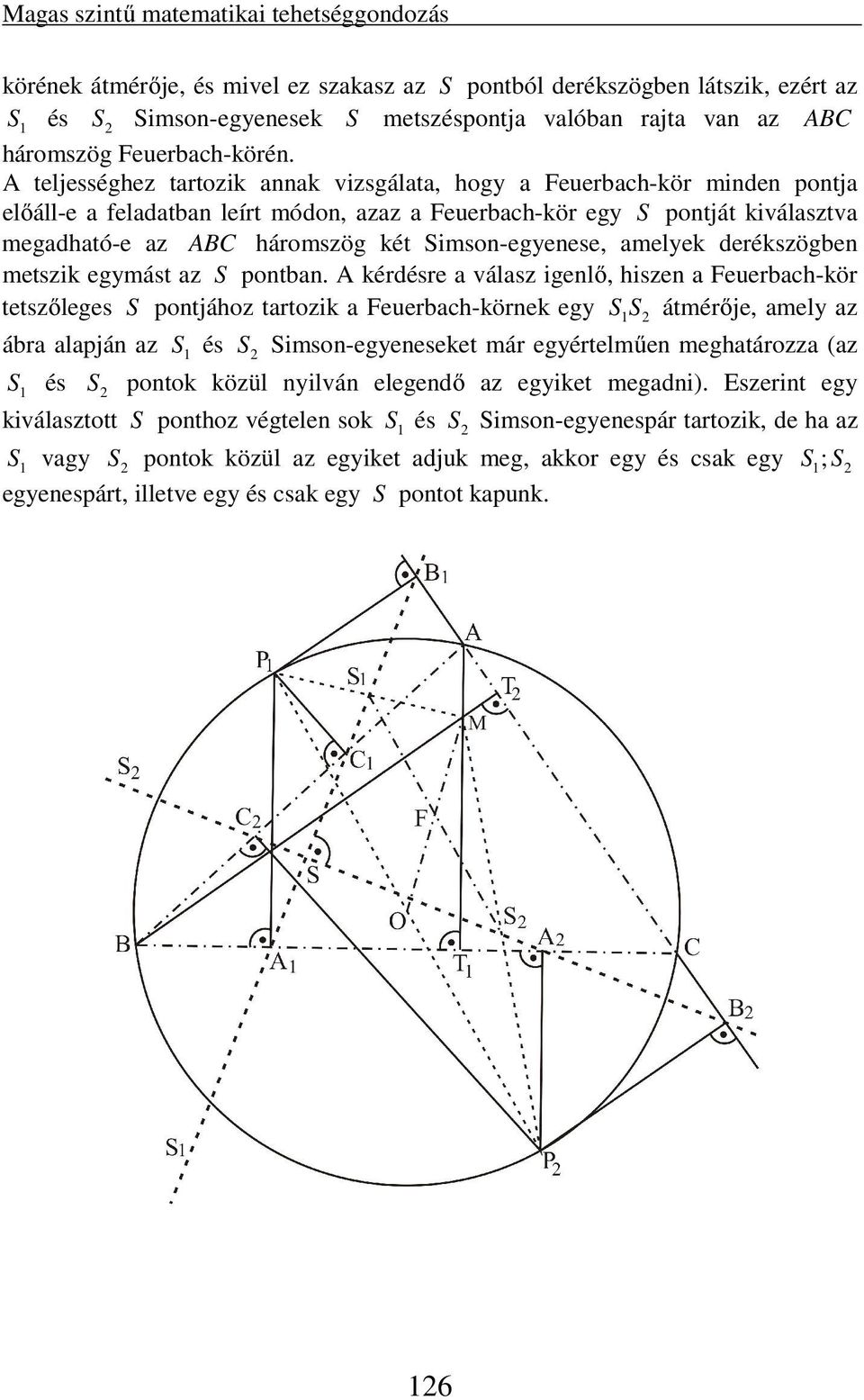 Simson-egyenese, amelyek derékszögben metszik egymást az S pontban.