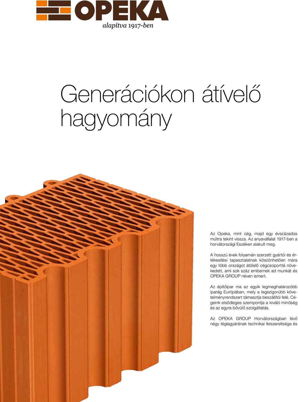 ad munkát és OPEKA GROUP néven ismert.
