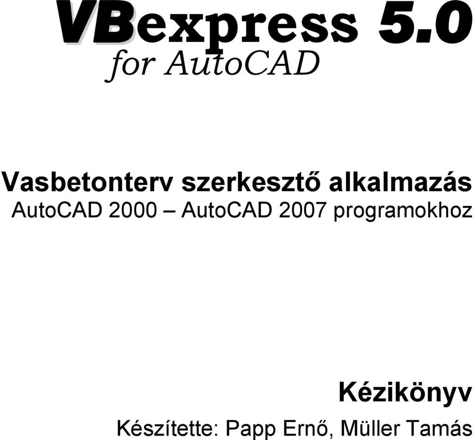 szerkesztő alkalmazás AutoCAD 2000