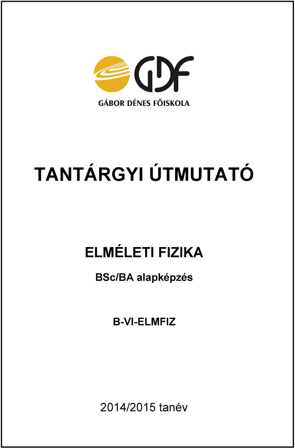 BSc/BA alapképzés