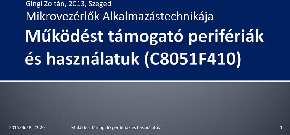 Alkalmazástechnikája 2015.06.28.