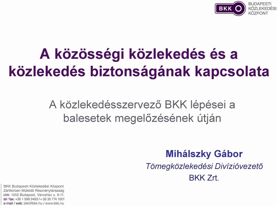 BKK lépései a balesetek megelőzésének útján