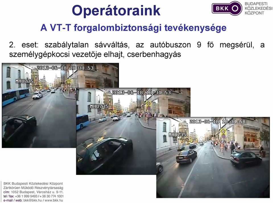eset: szabálytalan sávváltás, az