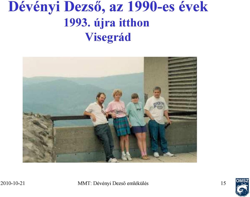 újra itthon Visegrád