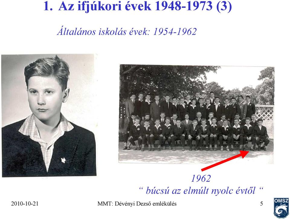 1962 búcsú az elmúlt nyolc évtől