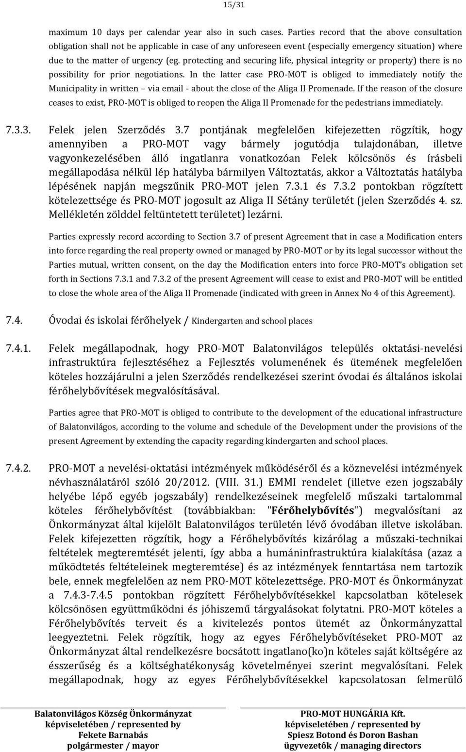 protecting and securing life, physical integrity or property) there is no possibility for prior negotiations.