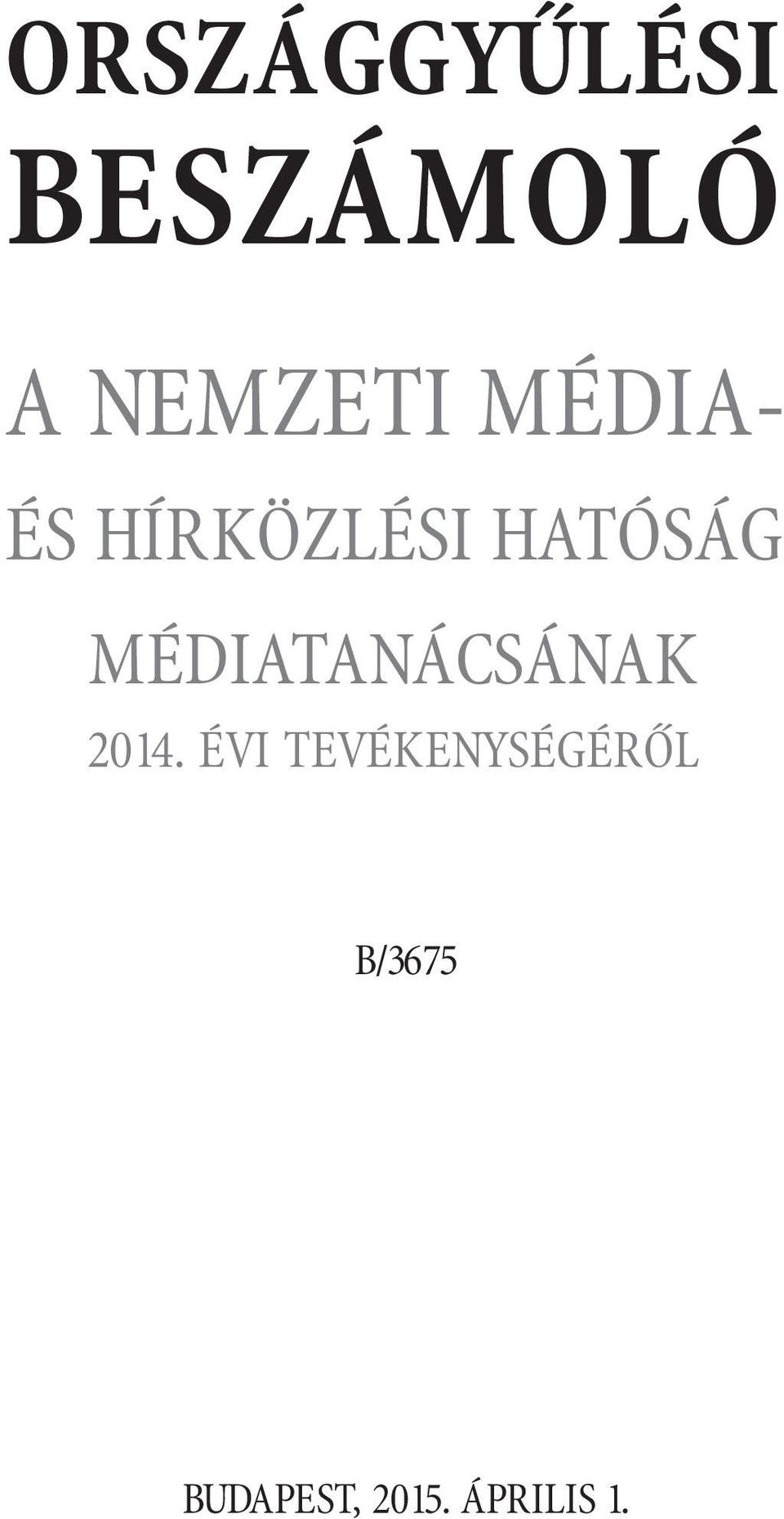 MÉDIATANÁCSÁNAK 2014.
