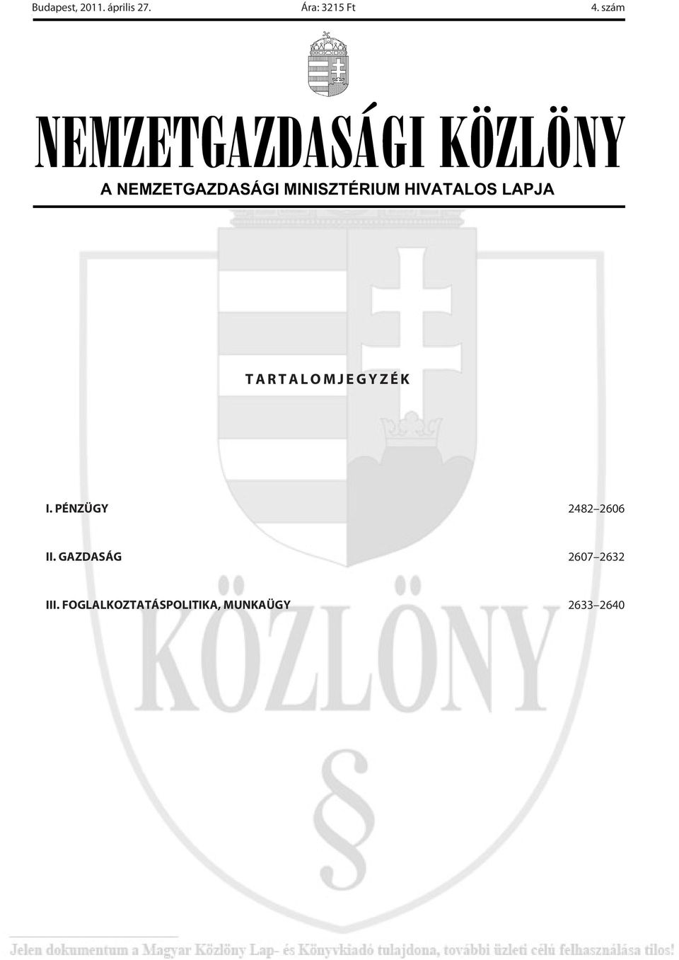 PÉNZÜGY 2482 2606 II.