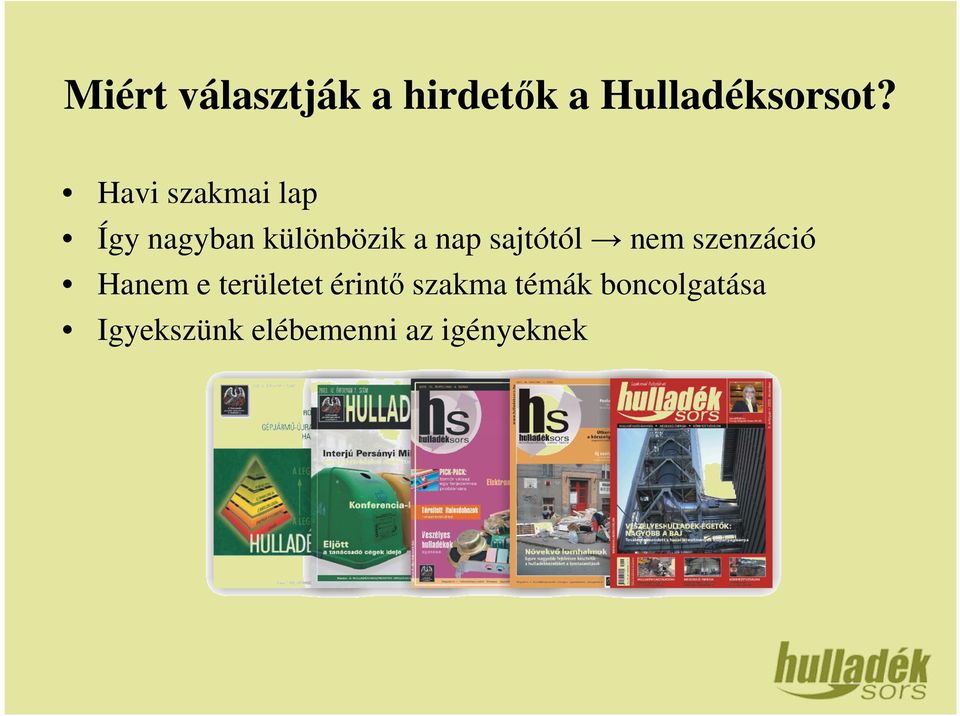 sajtótól nem szenzáció Hanem e területet érintő