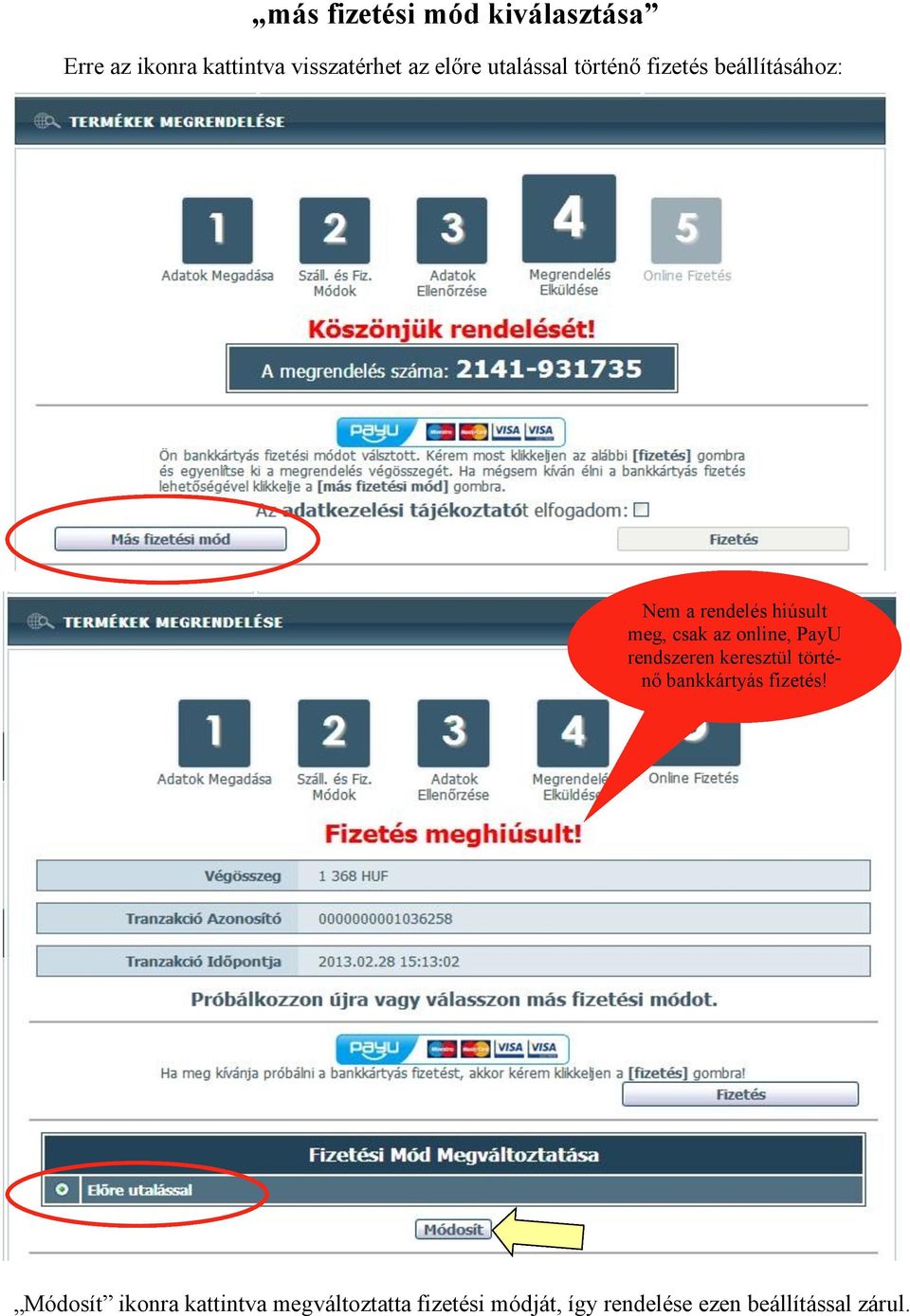 online, PayU rendszeren keresztül történő bankkártyás fizetés!