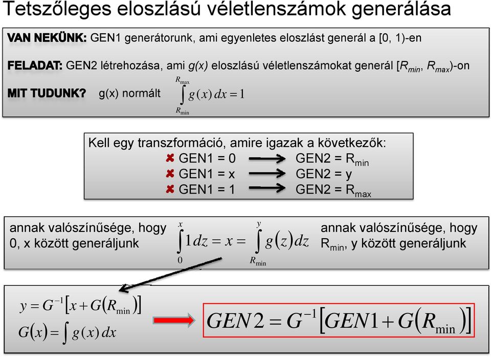 amre gazak a következők: GEN = 0 GEN2 = GEN = GEN2 = y GEN = GEN2 = ma annak valószínűsége, hogy annak valószínűsége,