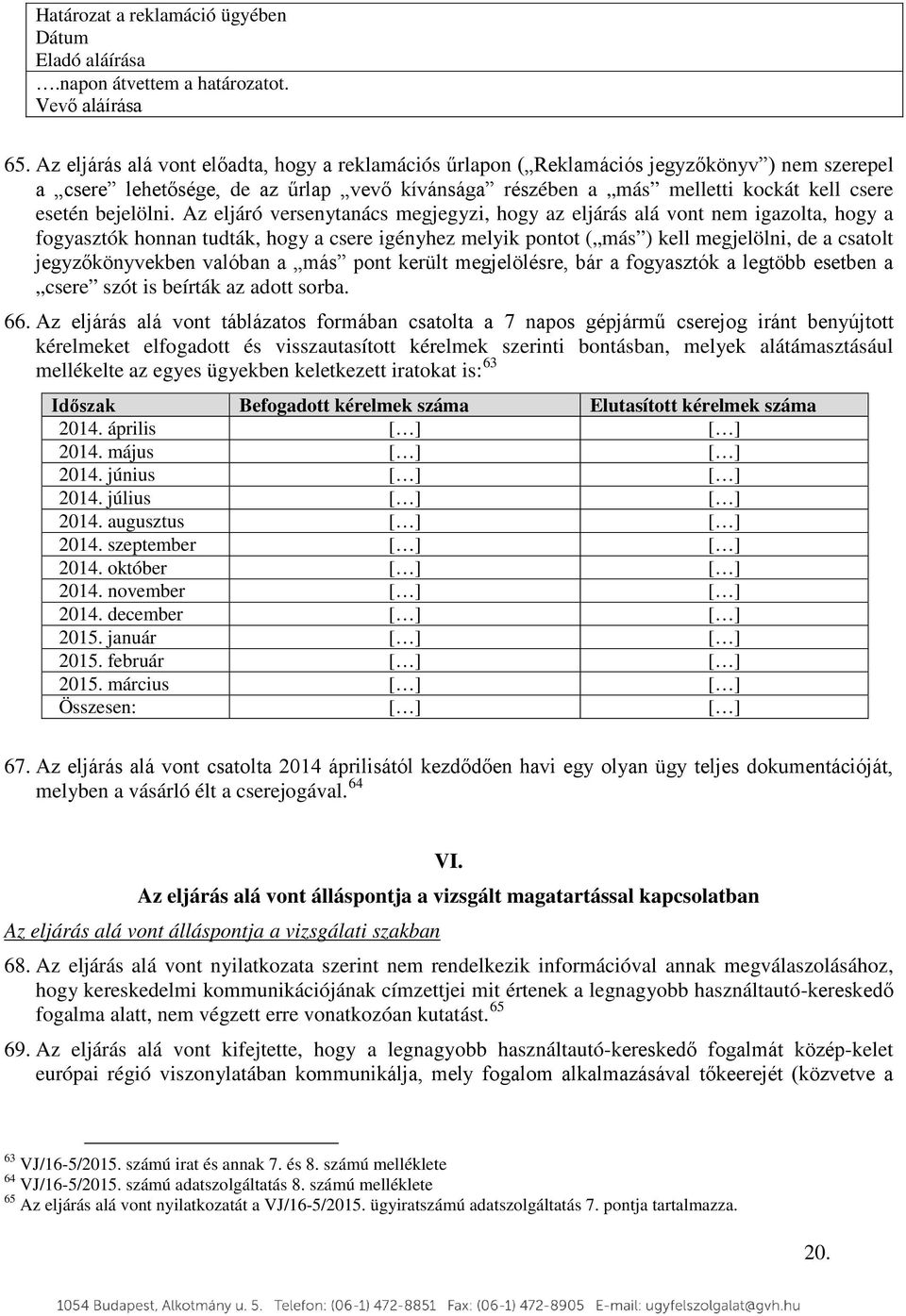 bejelölni.
