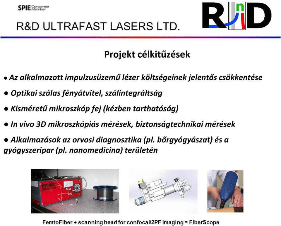 Szipőcs Róbert, PhD R&D Ultrafast Lasers Kft. és MTA Wigner Fizikai  Kutatóközpont, Budapest - PDF Ingyenes letöltés
