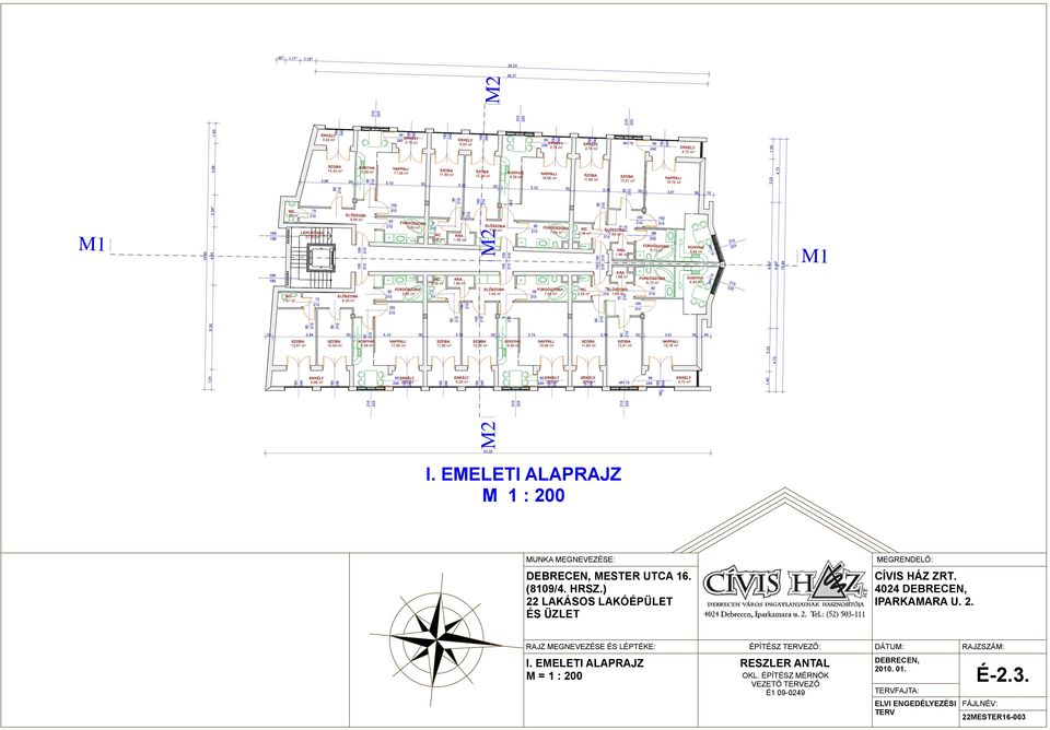 5,10 30 3,91 38 70 3,86 KONYA ELŐ 2,38 5 FÜRDŐ 7,49 m 2 7,04 m 2 ELŐ 1,52 m 2 9,68 m 2 FÜRDŐ 1 1 ELŐ 5,95 m 2 7,69 m 2 2,38 m 2 = 4,34 19, 18,86 = 2,38 m 2 1,80 m 2 ELŐ FÜRDŐ 7,49 m 2 7,04 m 2 ELŐ