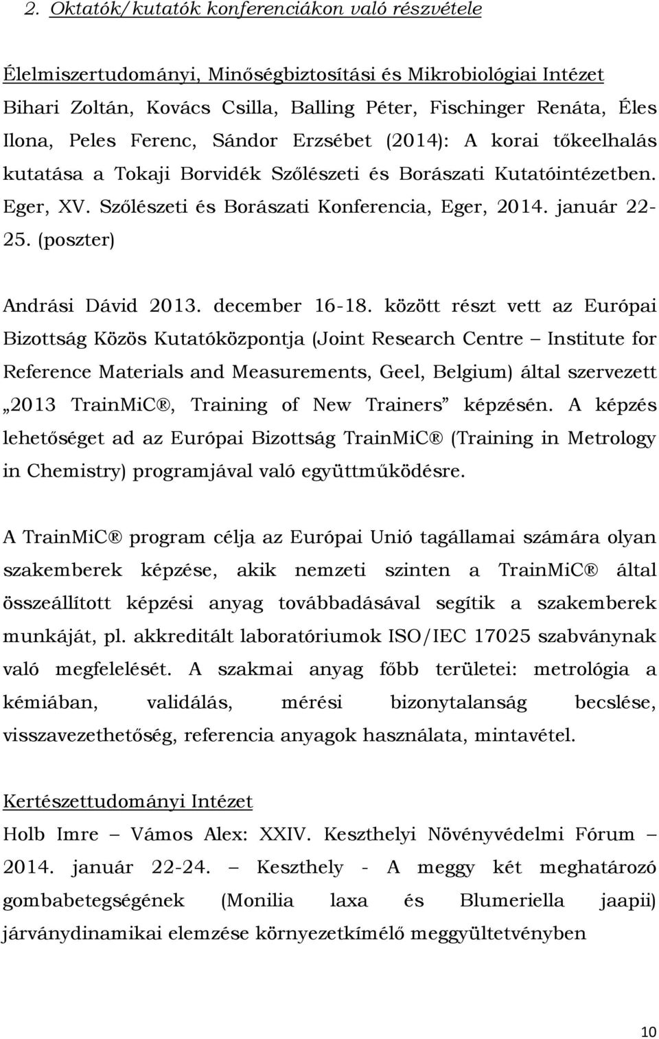 (poszter) Andrási Dávid 2013. december 16-18.