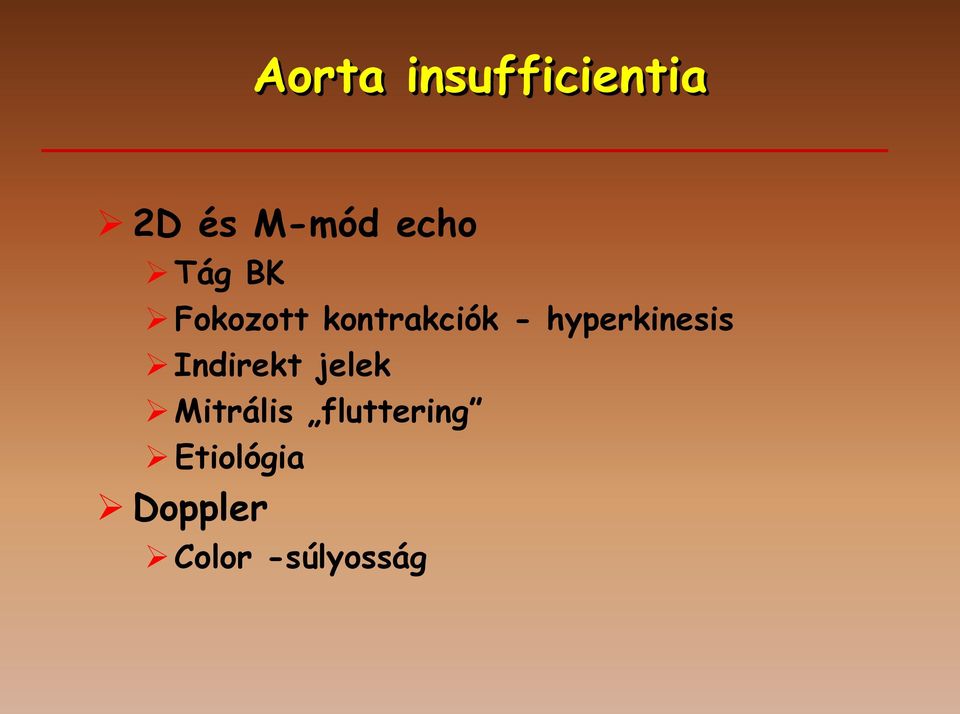 hyperkinesis Indirekt jelek Mitrális