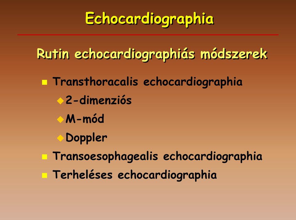 2-dimenziós M-mód Doppler Transoesophagealis
