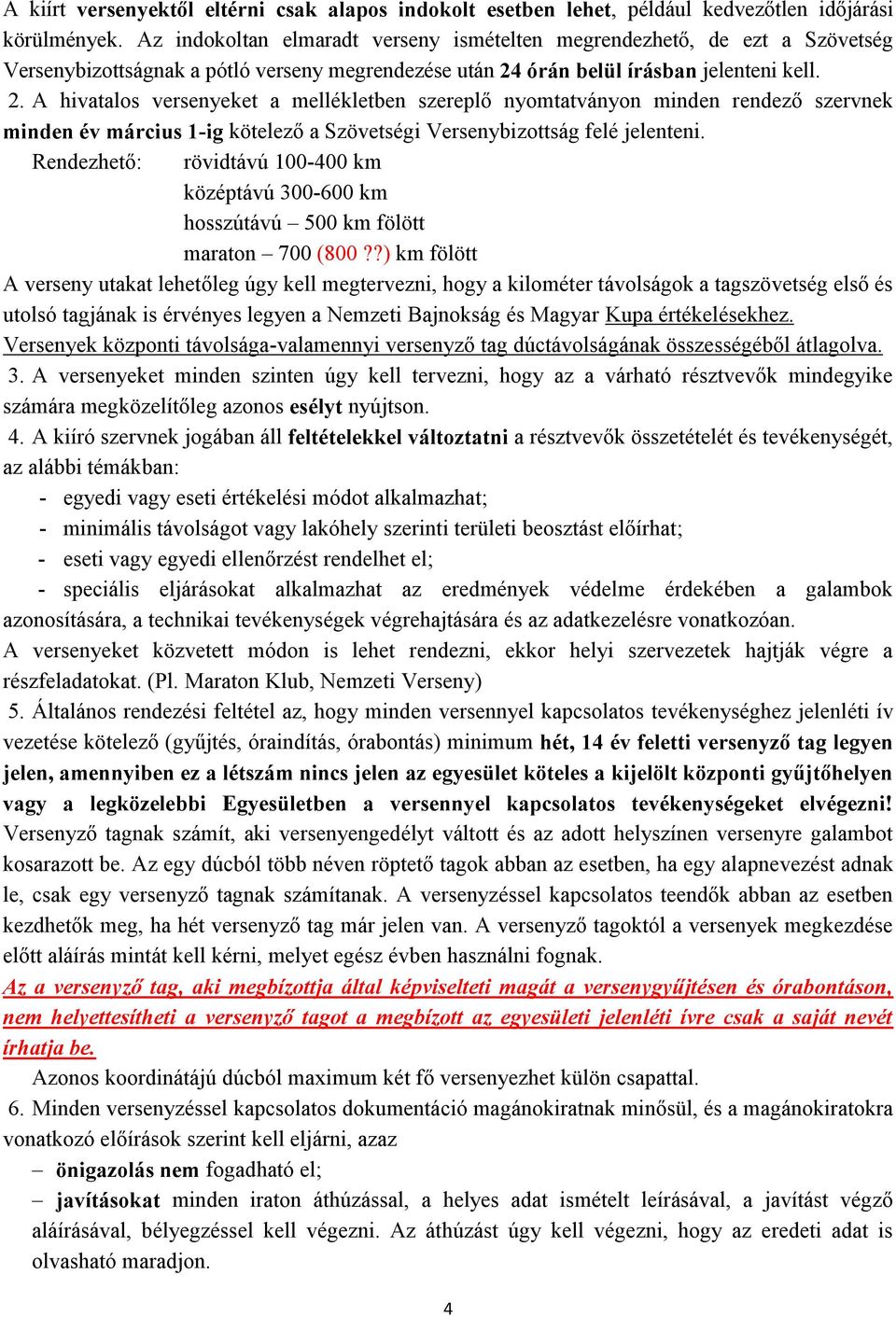 órán belül írásban jelenteni kell. 2.