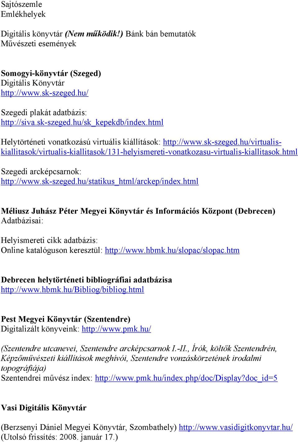 html Szegedi arcképcsarnok: http://www.sk-szeged.hu/statikus_html/arckep/index.