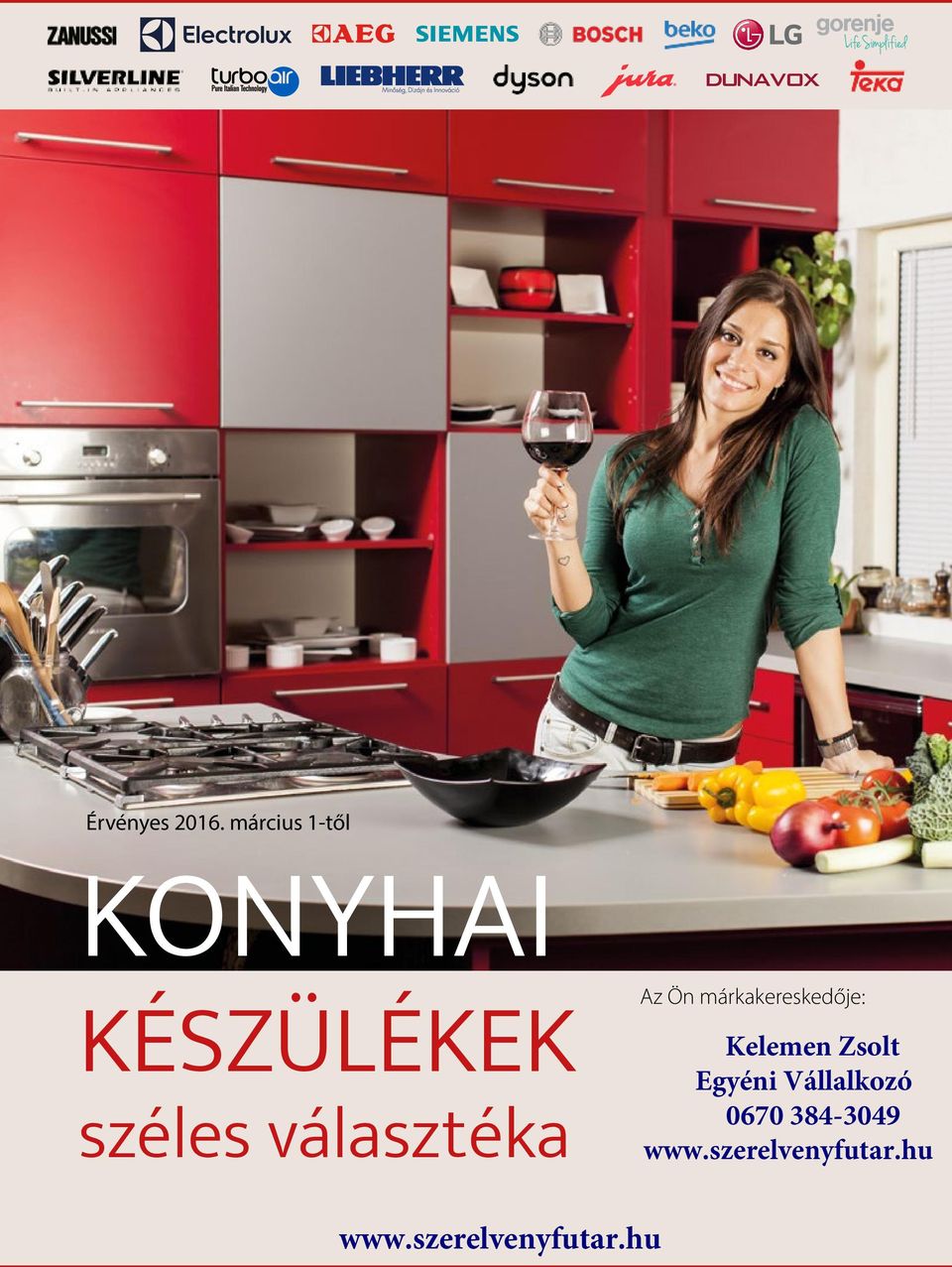 választéka Az Ön márkakereskedője: Kelemen