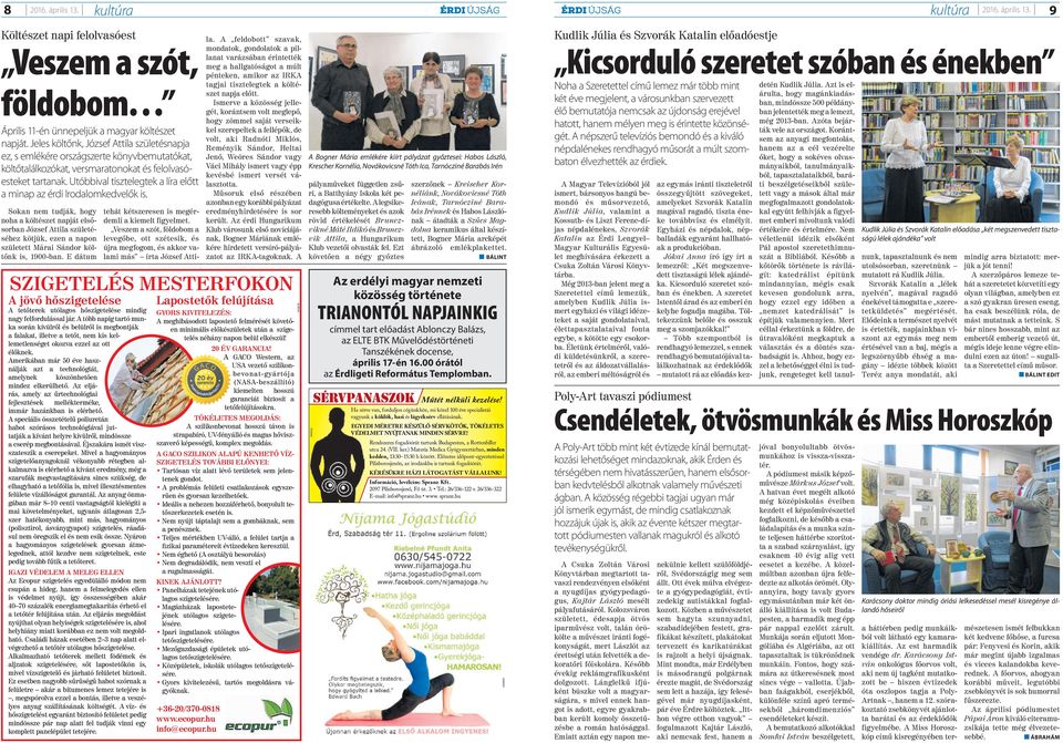 Utóbbival tisztelegtek a líra előtt a minap az érdi Irodalomkedvelők is.