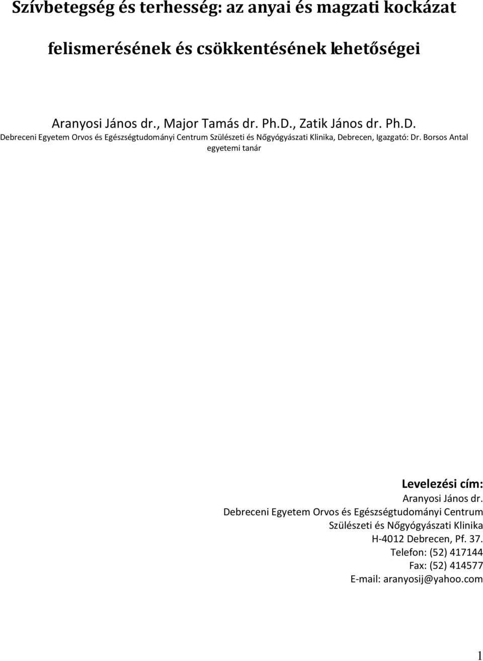 , Zatik János dr. Ph.D.