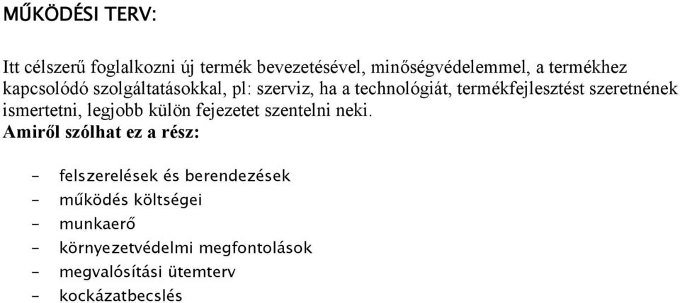 ismertetni, legjobb külön fejezetet szentelni neki.