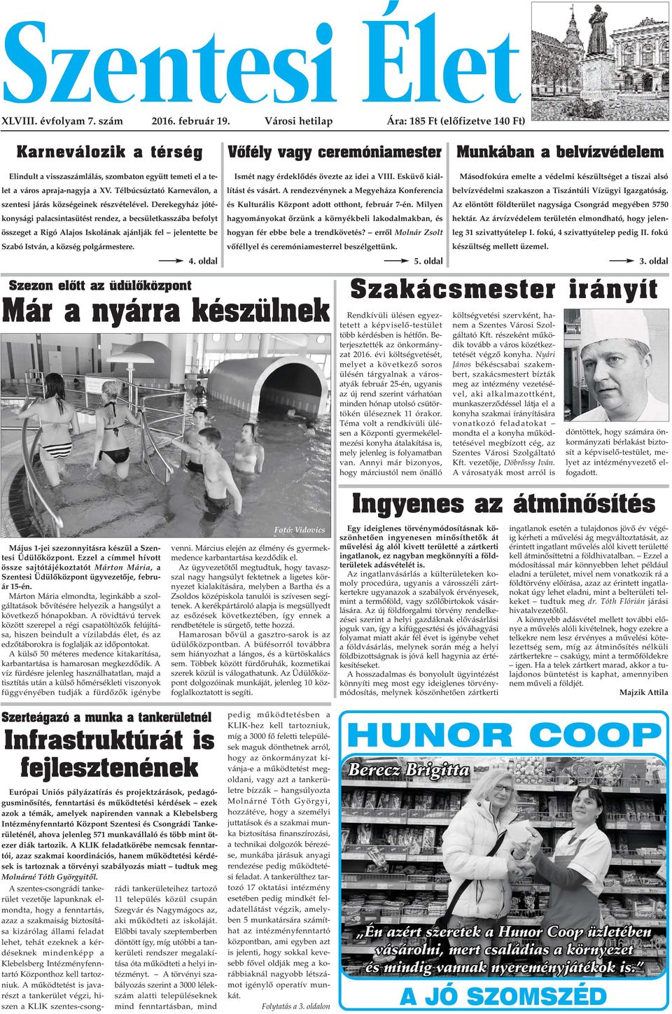apraja-nagyja a XV. Télbúcsúztató Karneválon, a szentesi járás községeinek részvételével.