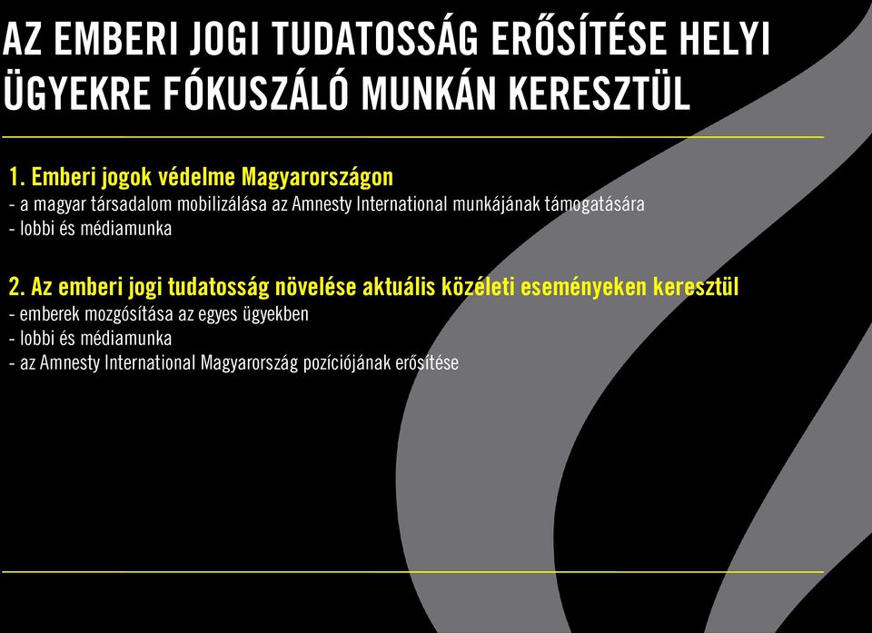 munkájának támogatására - lobbi és médiamunka 2.