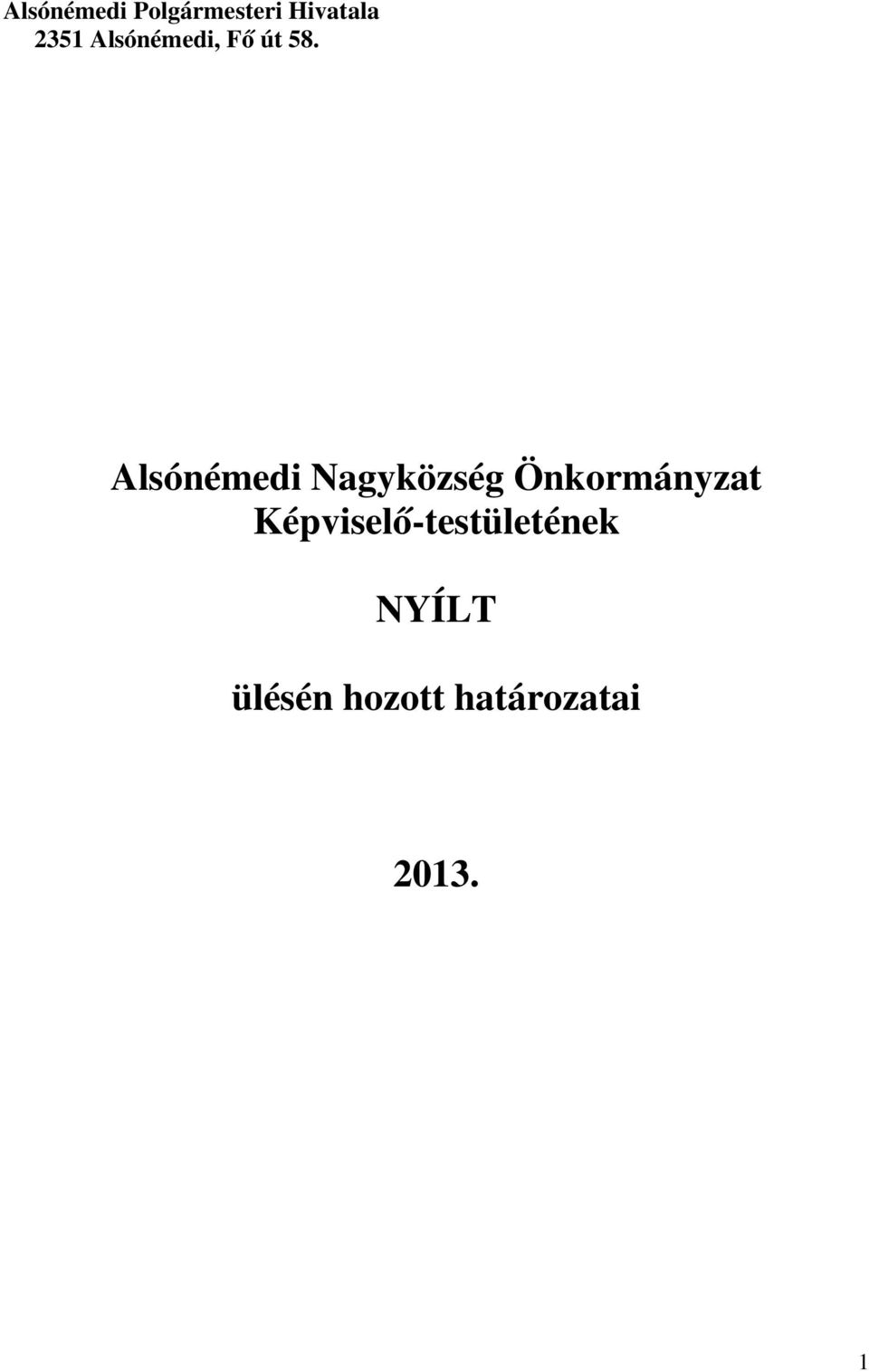 Alsónémedi Nagyközség Önkormányzat