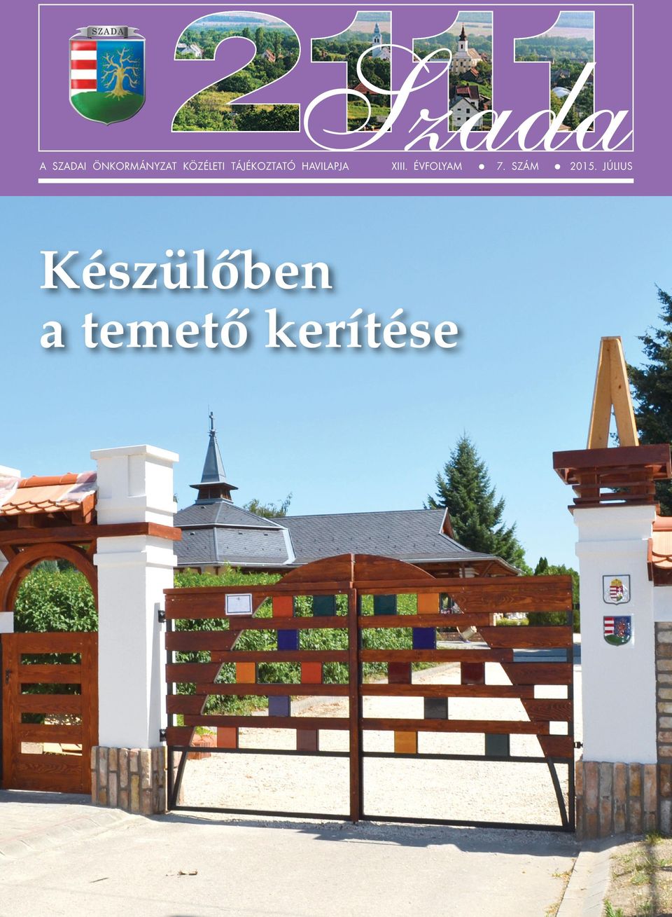 XIII. ÉVFOLYAM Készülőben a