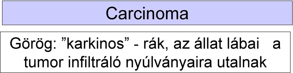 állat lábai a tumor