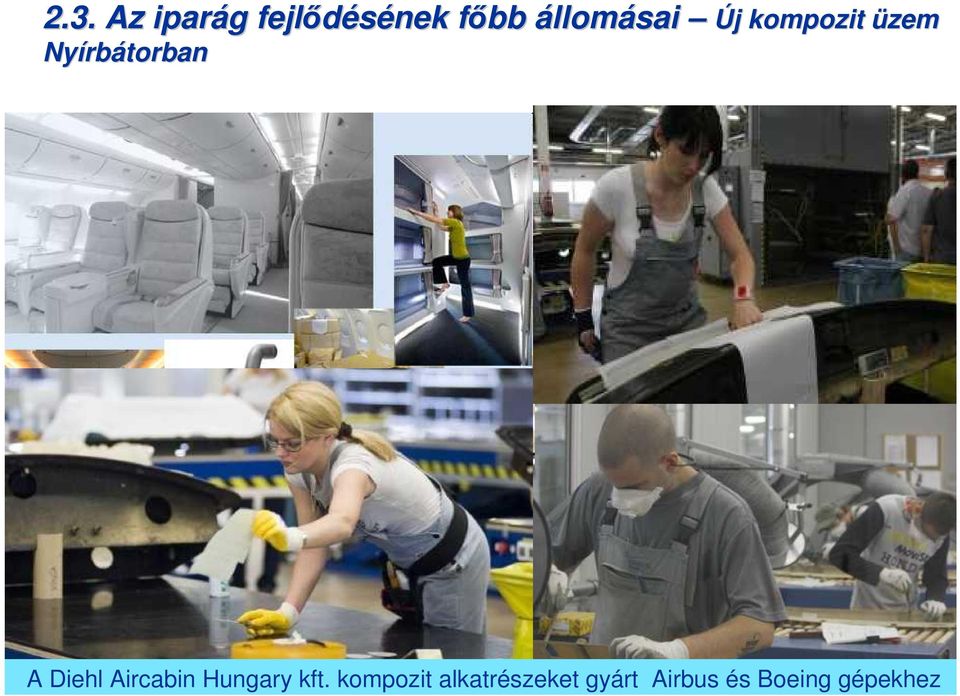 kompozit üzem A Diehl Aircabin Hungary kft.