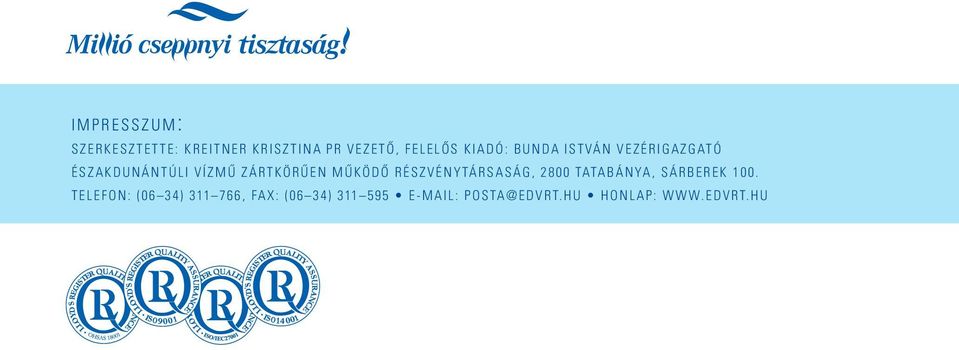 û e n m û k ö d ô r é s z v é n y tá r s a s á g, 2 8 0 0 tata b á n ya, s á r b e r e k 1 0 0.