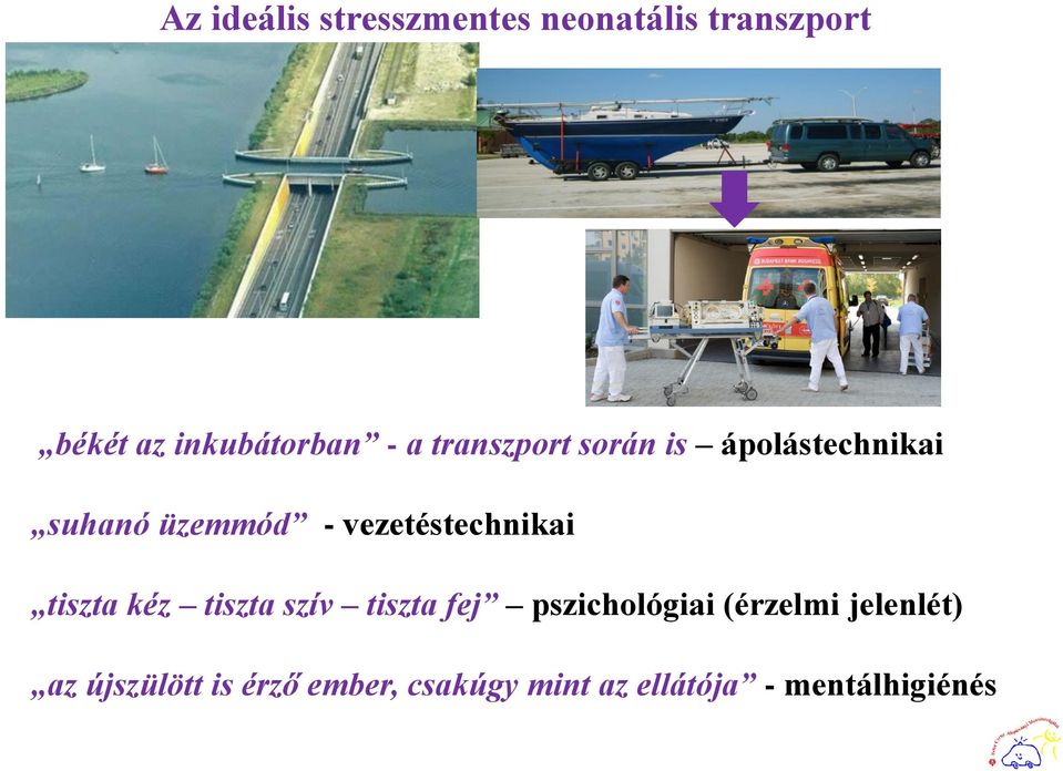vezetéstechnikai tiszta kéz tiszta szív tiszta fej pszichológiai