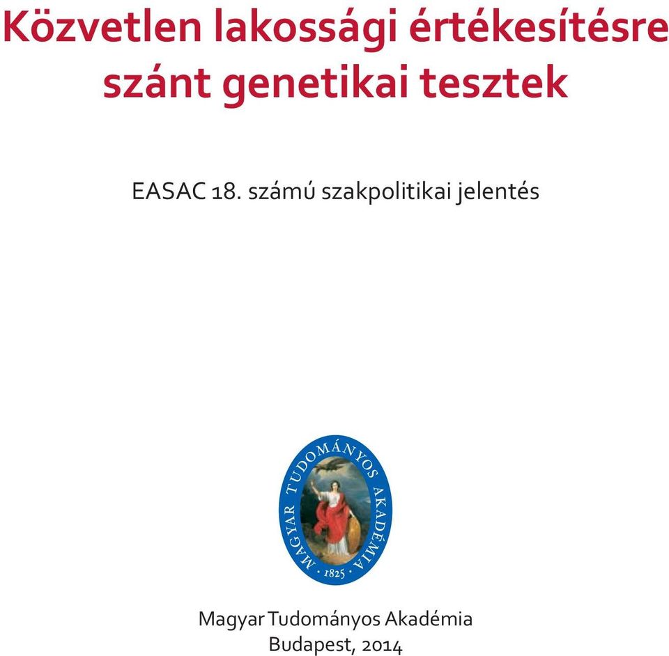 számú szakpolitikai jelentés