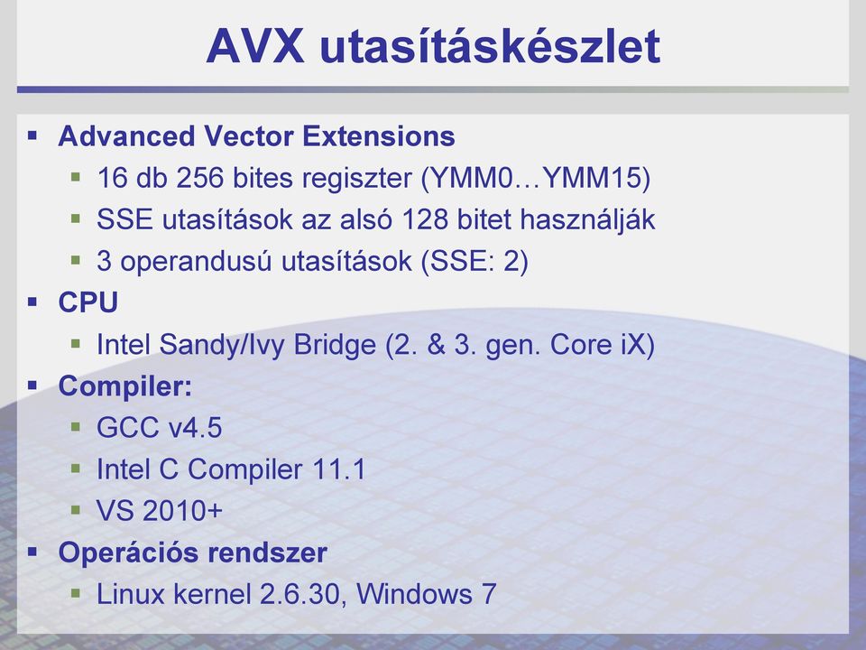 utasítások (SSE: 2) CPU Intel Sandy/Ivy Bridge (2. & 3. gen.