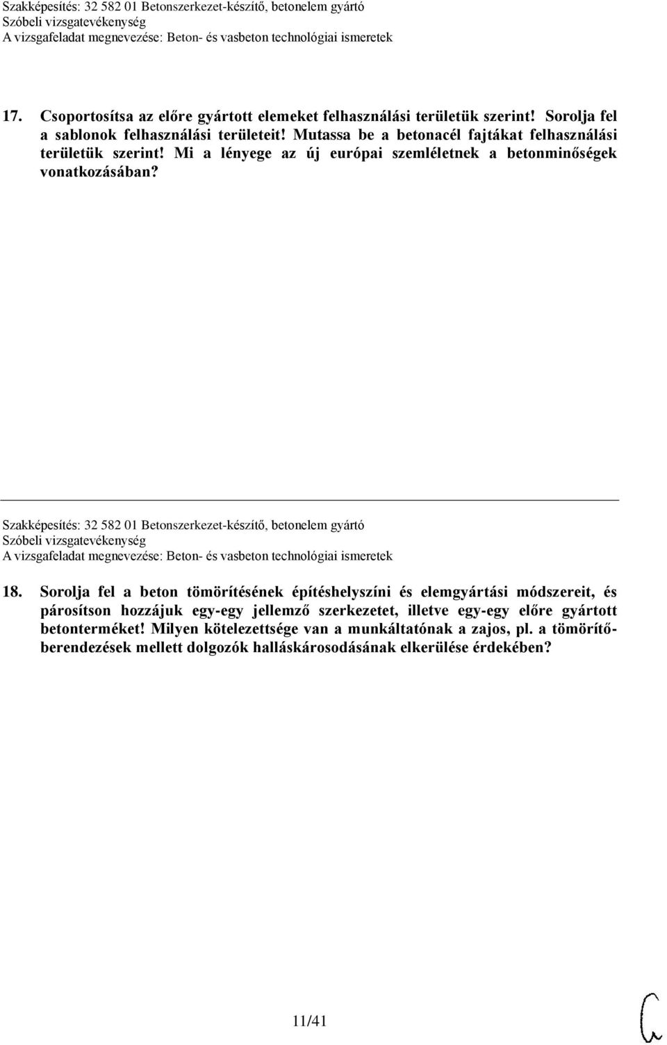 Szakképesítés: 32 582 01 Betonszerkezet-készítő, betonelem gyártó 18.