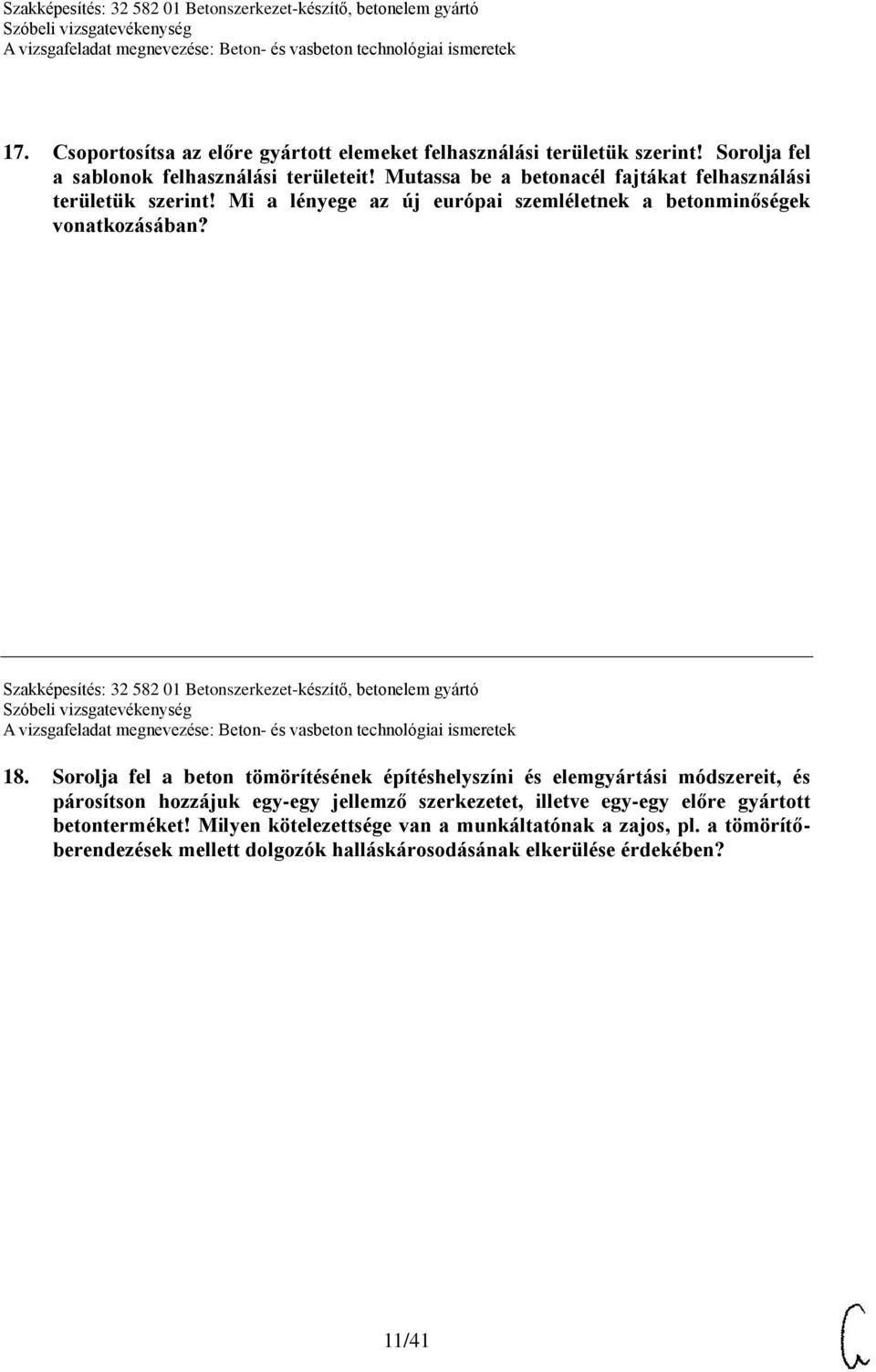 Szakképesítés: 32 582 01 Betonszerkezet-készítő, betonelem gyártó 18.