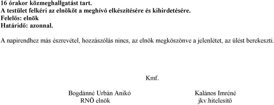 Határidő: azonnal.