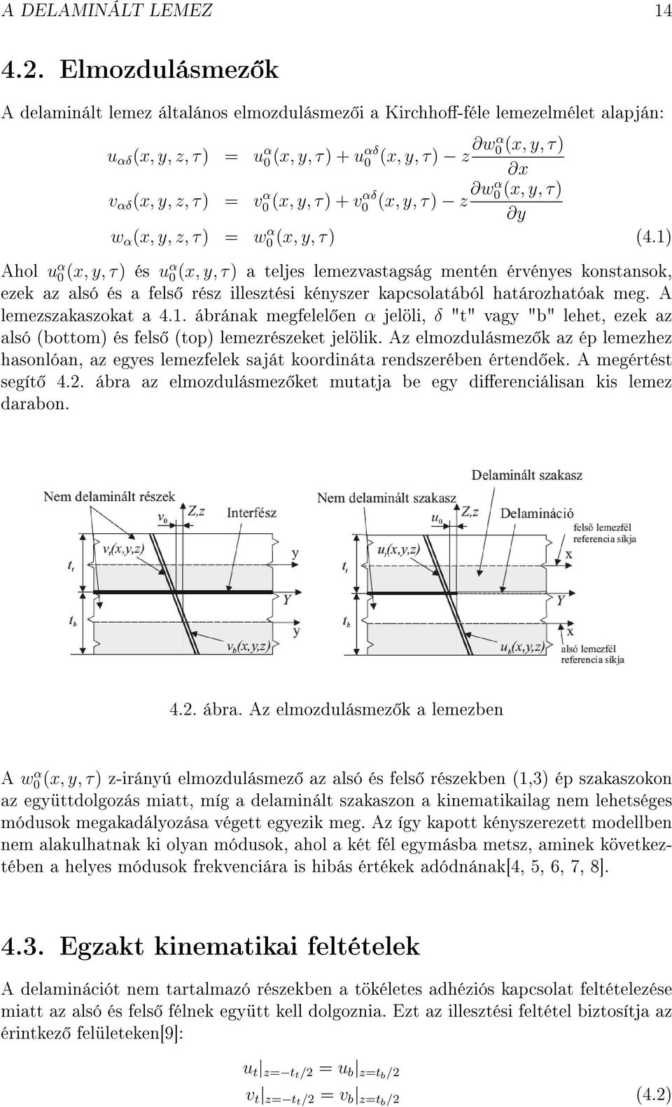 (x, y, τ) + v0 αδ (x, y, τ) z wα 0 (x, y, τ) y w α (x, y, z, τ) = w0 α (x, y, τ) (4.