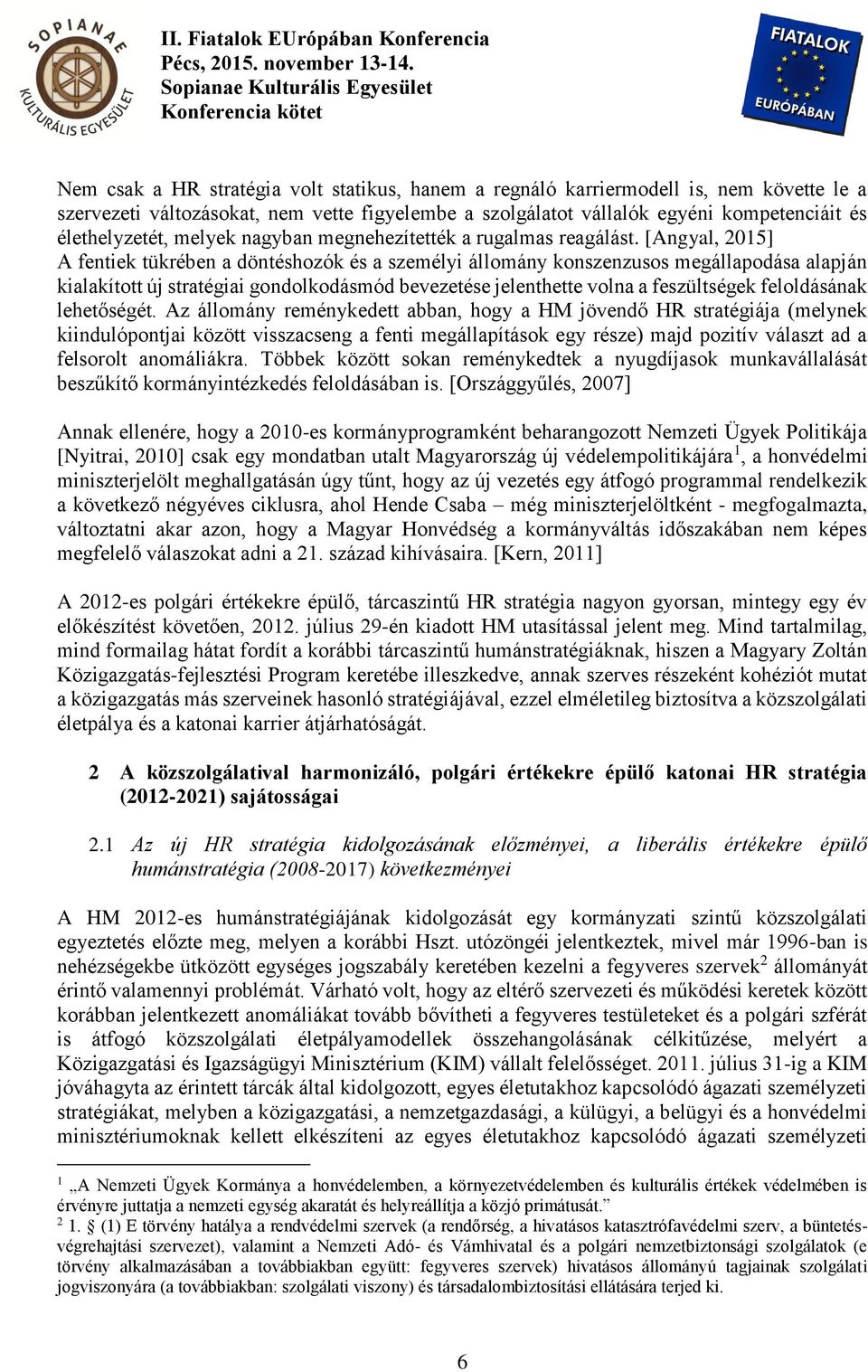 Utálom a csatlakozási kultúrátjó társkereső oldalt akarok