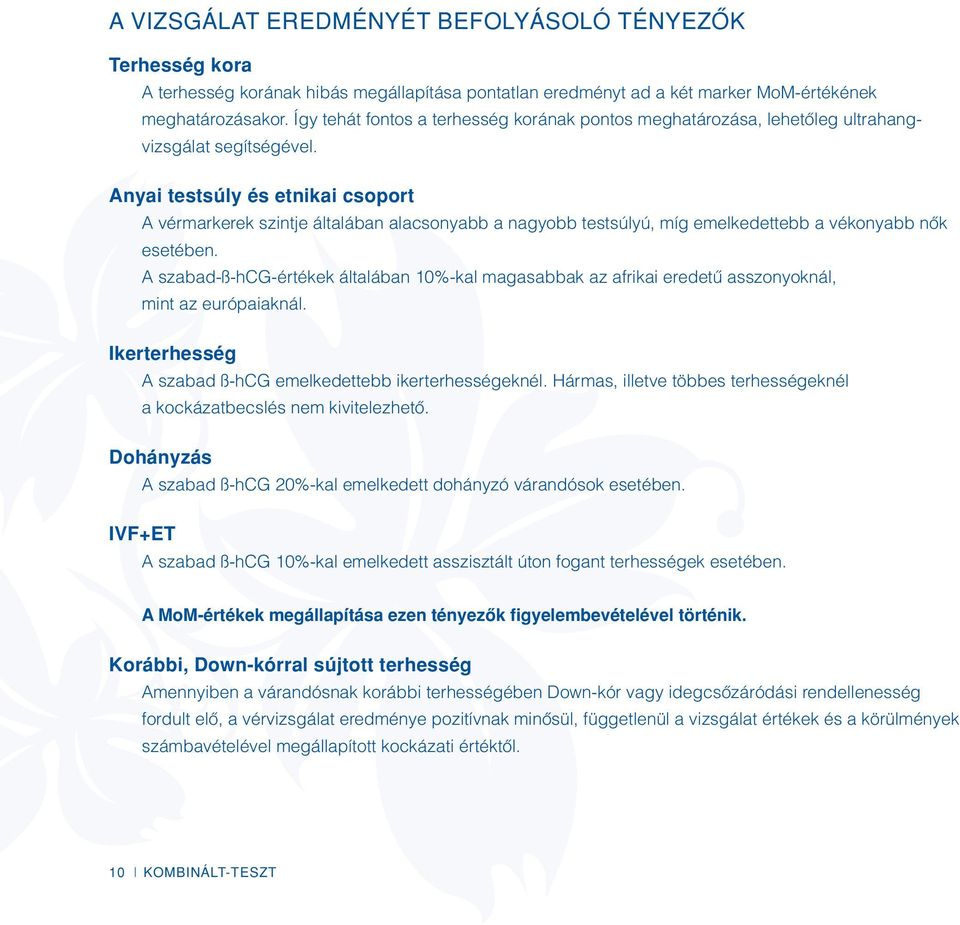 Kombinált-teszt a Down-kór és egyéb más számbeli  kromoszóma-rendellenességek kiszûrésére - PDF Free Download